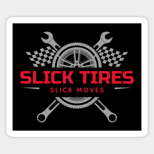 Slick Tires Slick Moves Tire Wrench Checkered Flag Racing Cars Magnet